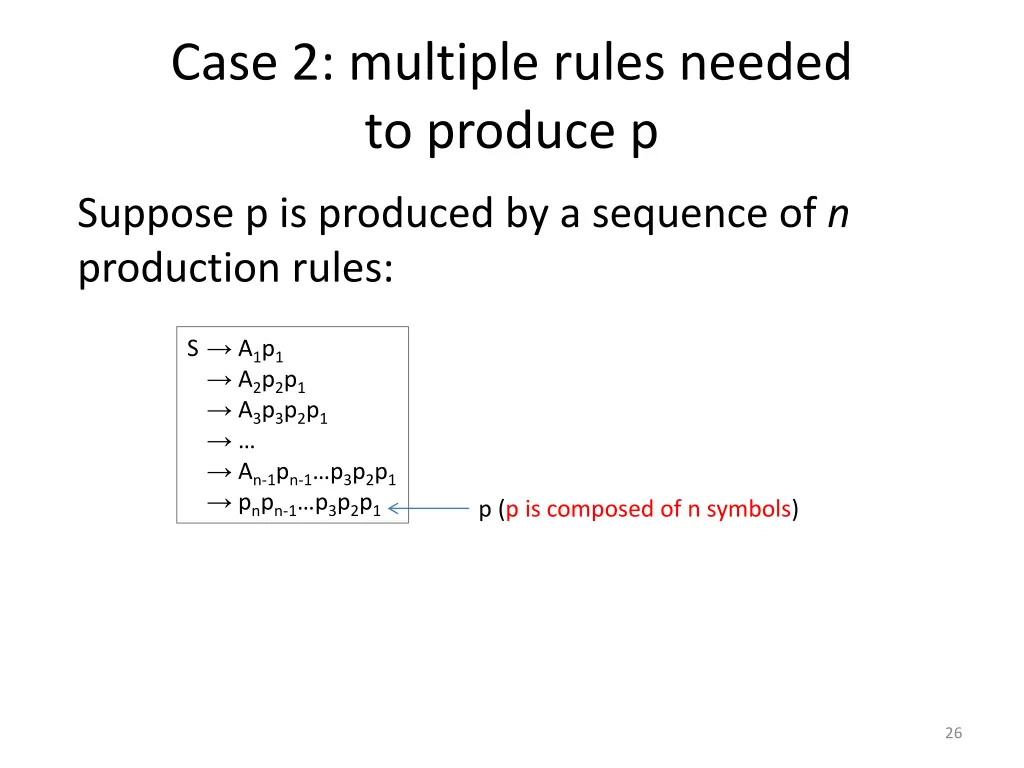 case 2 multiple rules needed to produce p