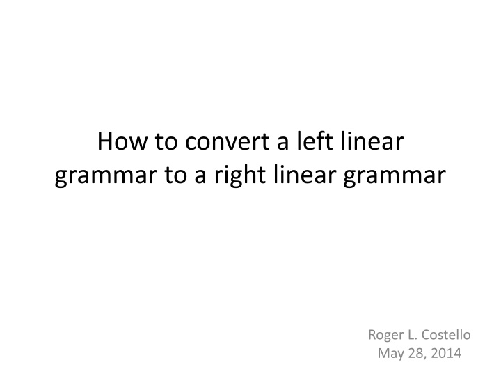 how to convert a left linear grammar to a right