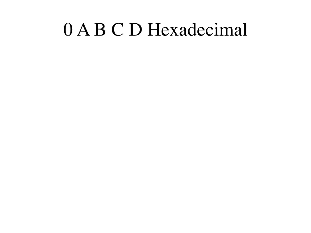 0 a b c d hexadecimal