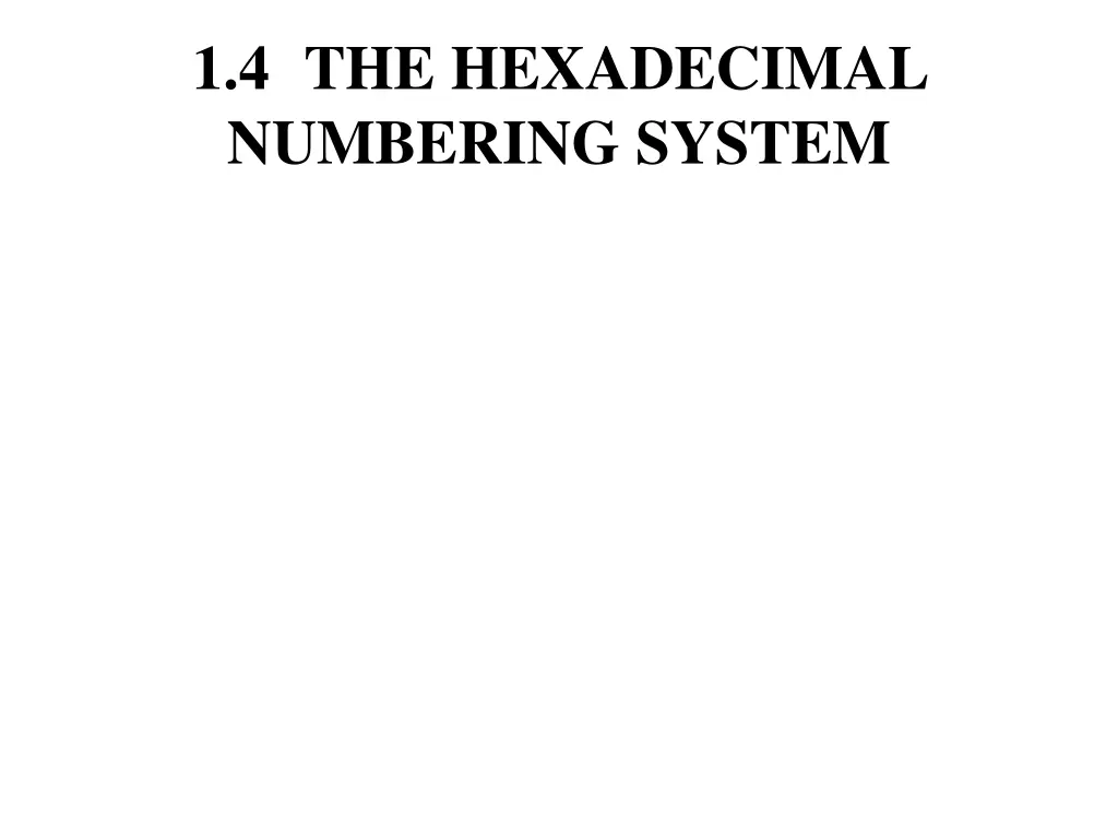 1 4 the hexadecimal numbering system