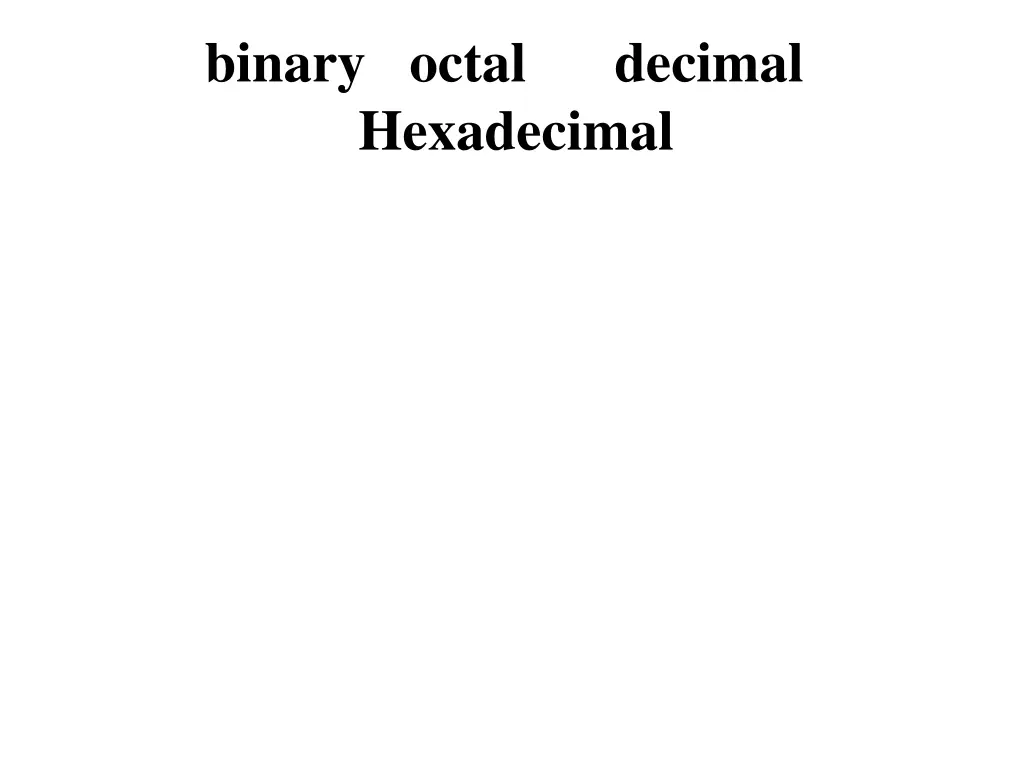 binary octal hexadecimal