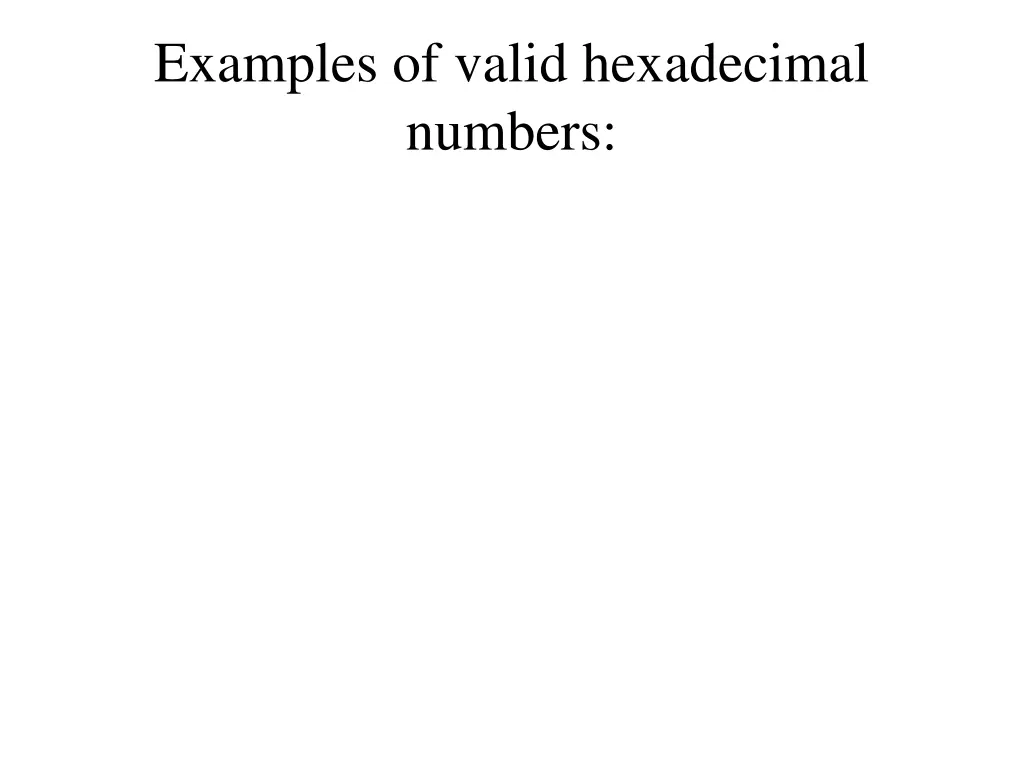 examples of valid hexadecimal numbers