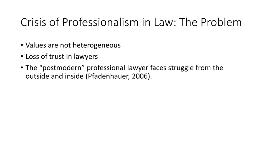 crisis of professionalism in law the problem