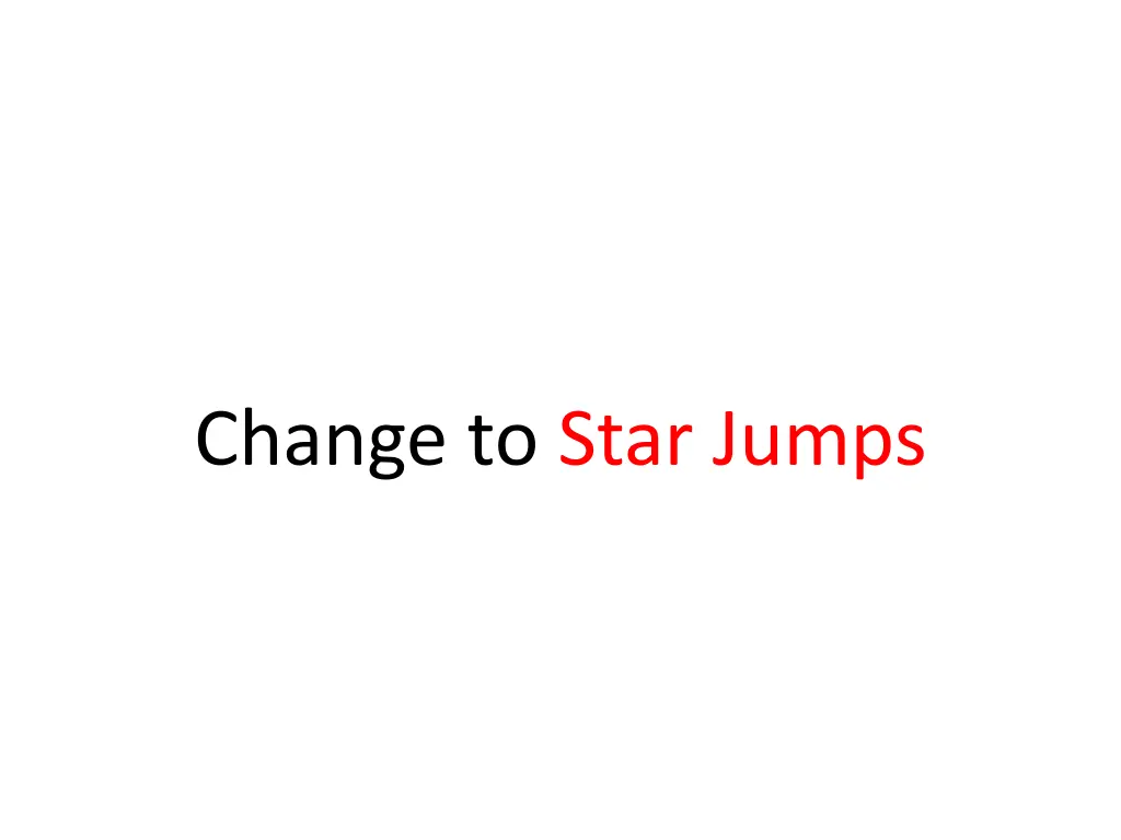 change to star jumps 3