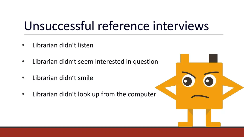 unsuccessful reference interviews