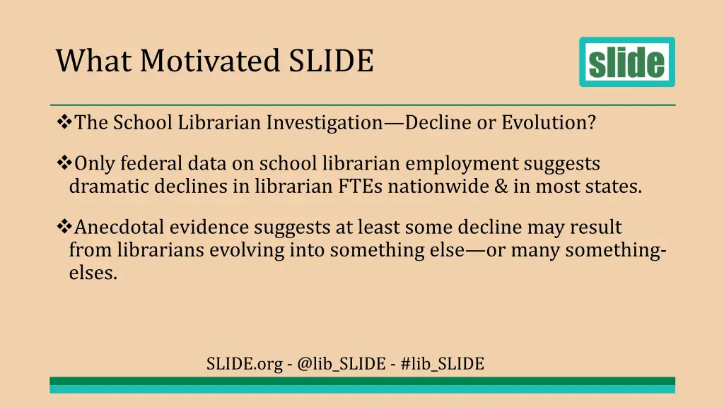 what motivated slide