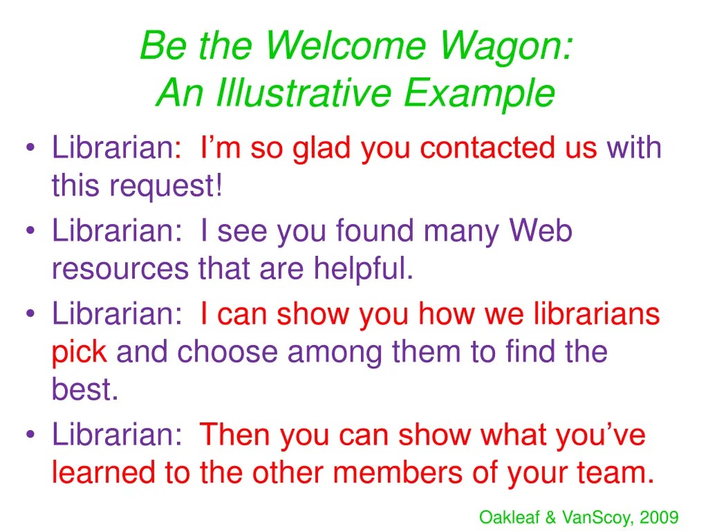 be the welcome wagon an illustrative example