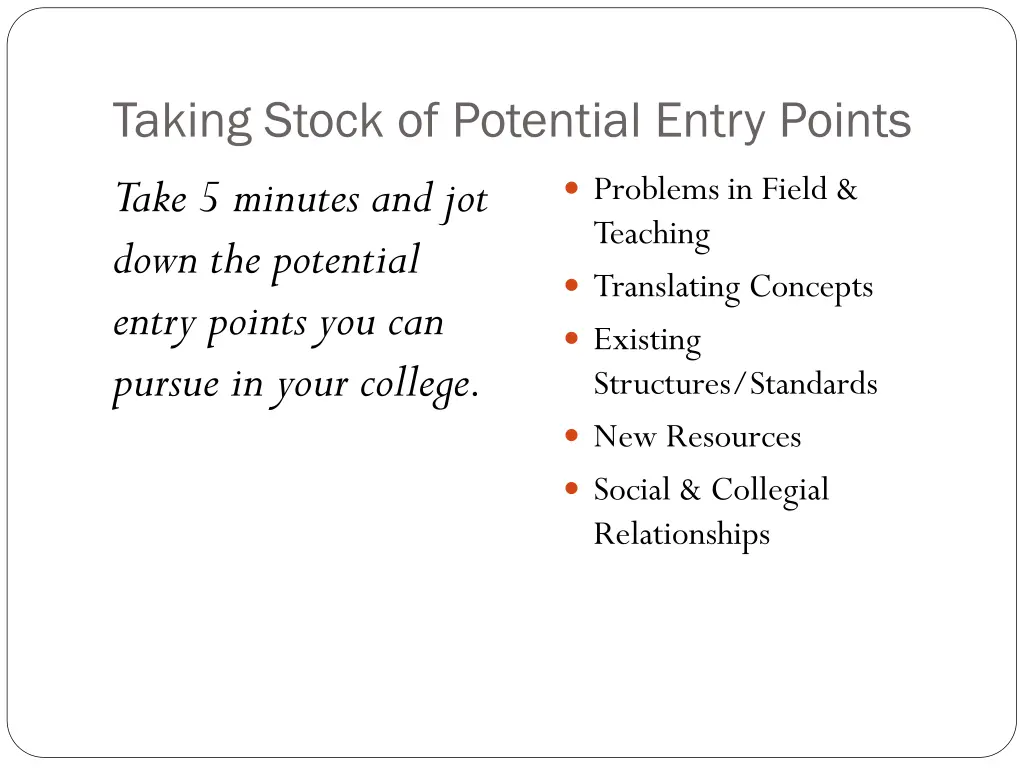 taking stock of potential entry points take