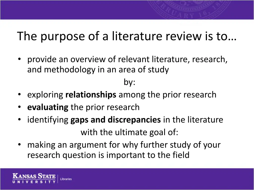 the purpose of a literature review is to