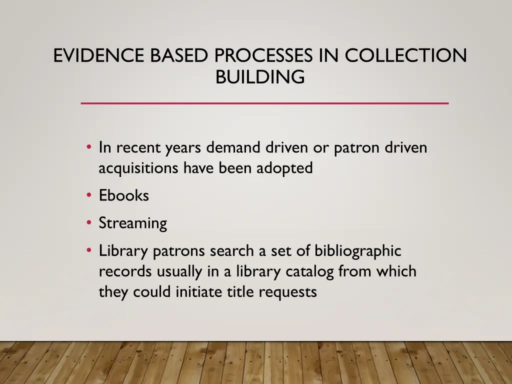 evidence based processes in collection building