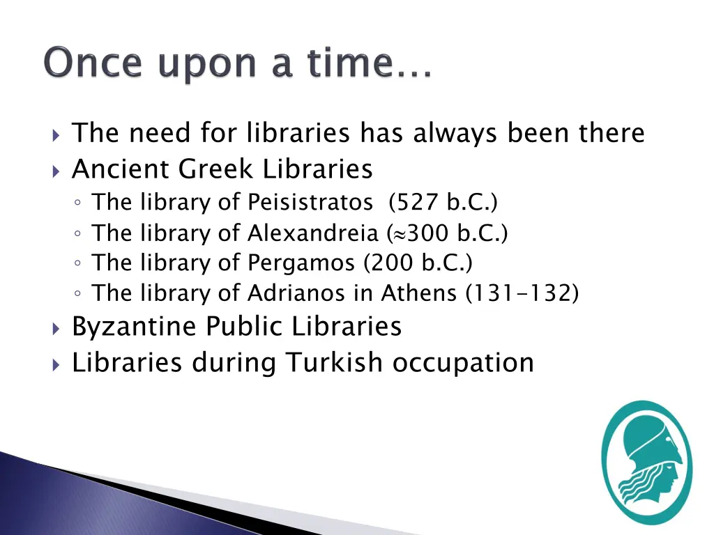 the need for libraries has always been there