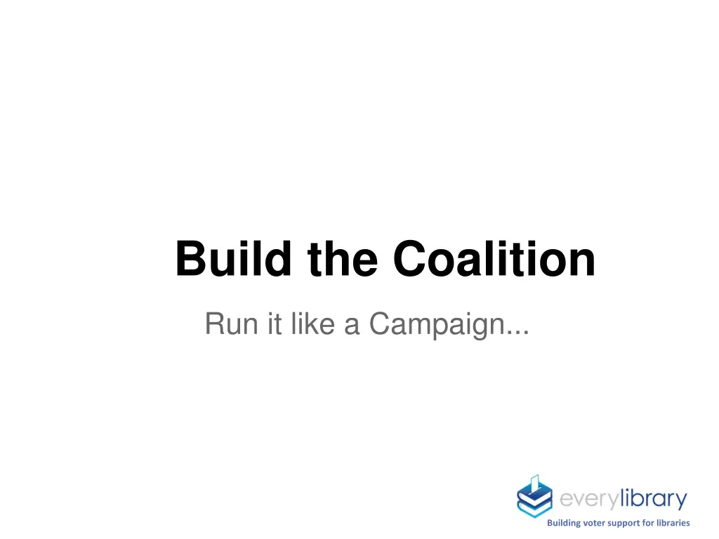 build the coalition