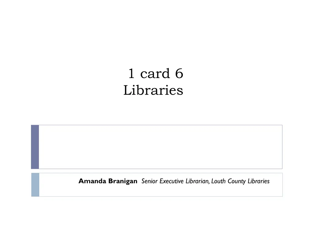 1 card 6 libraries 1