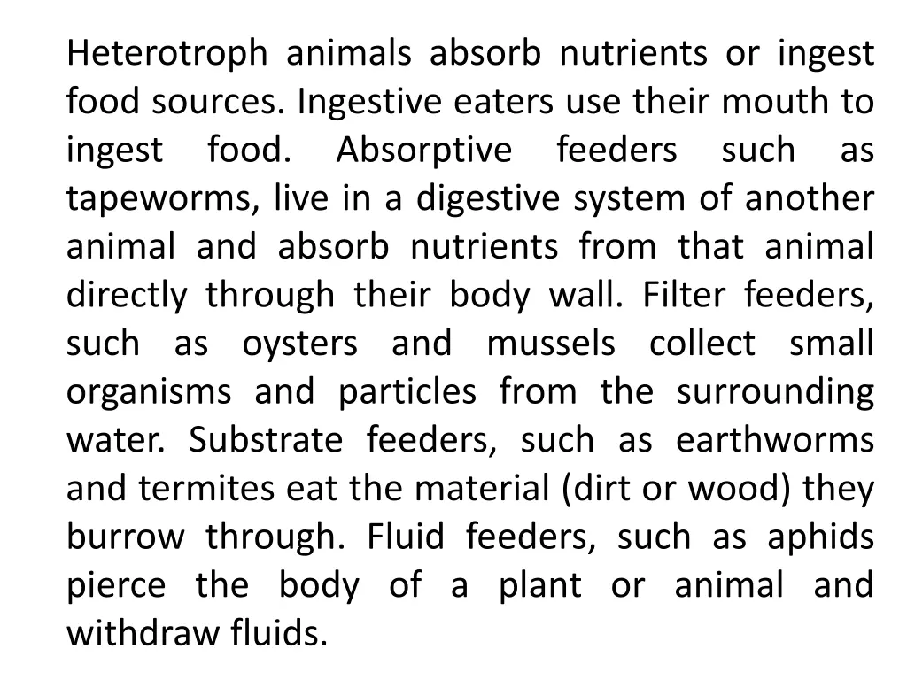 heterotroph animals absorb nutrients or ingest