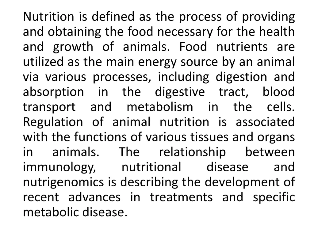 nutrition is defined as the process of providing