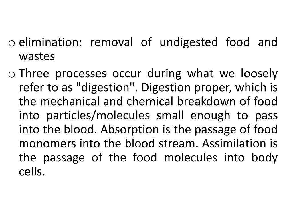 o elimination removal of undigested food