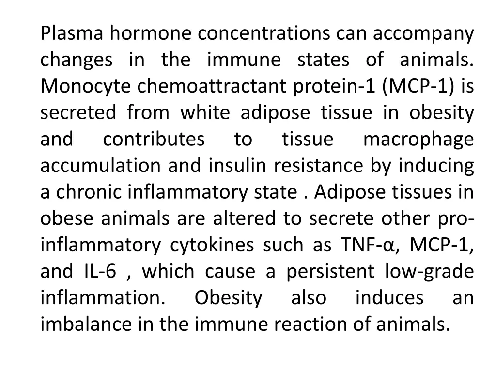 plasma hormone concentrations can accompany