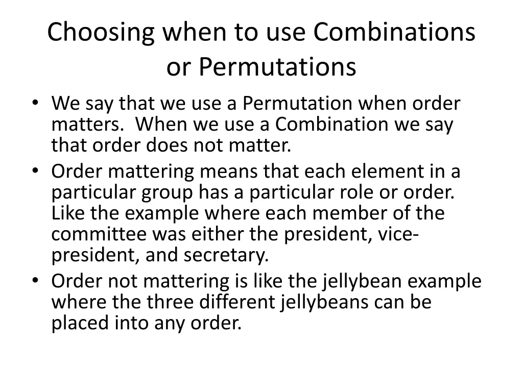 choosing when to use combinations or permutations