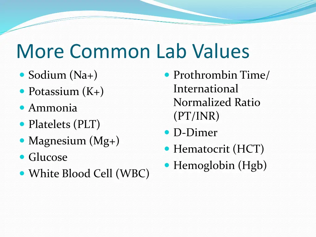 more common lab values