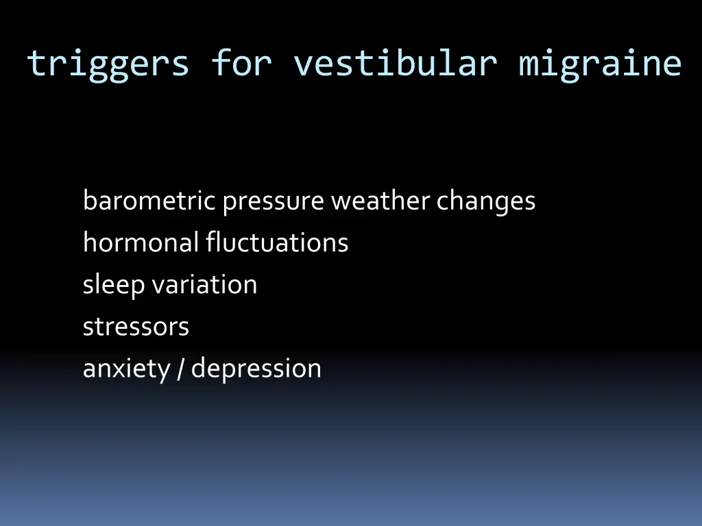 triggers for vestibular migraine