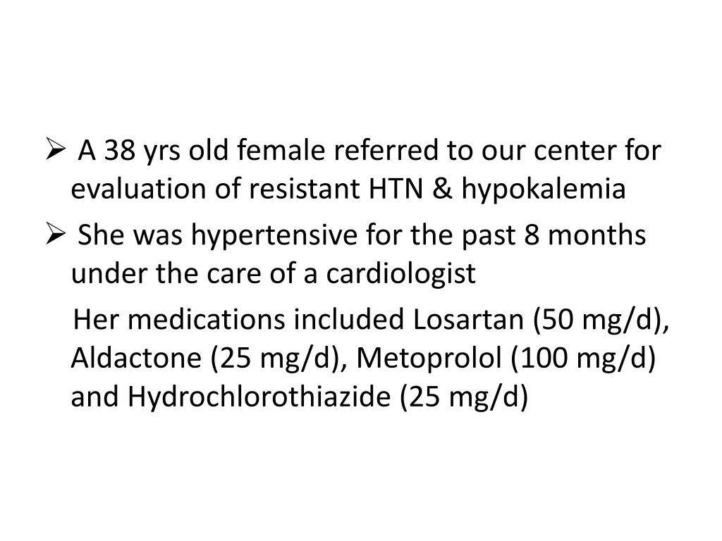 a 38 yrs old female referred to our center