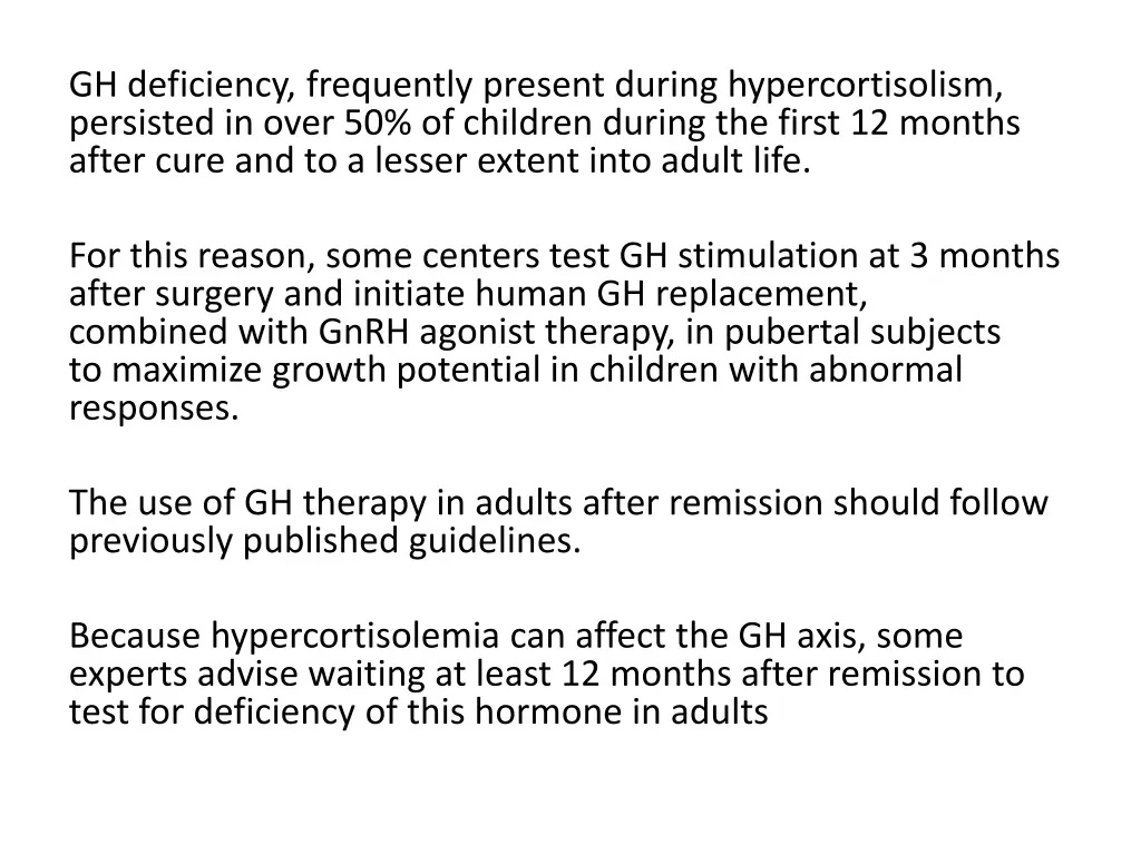 gh deficiency frequently present during