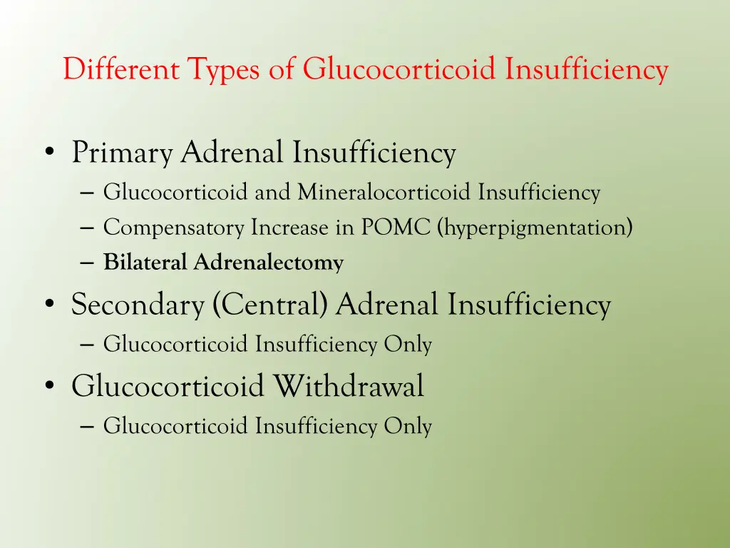 different types of glucocorticoid insufficiency