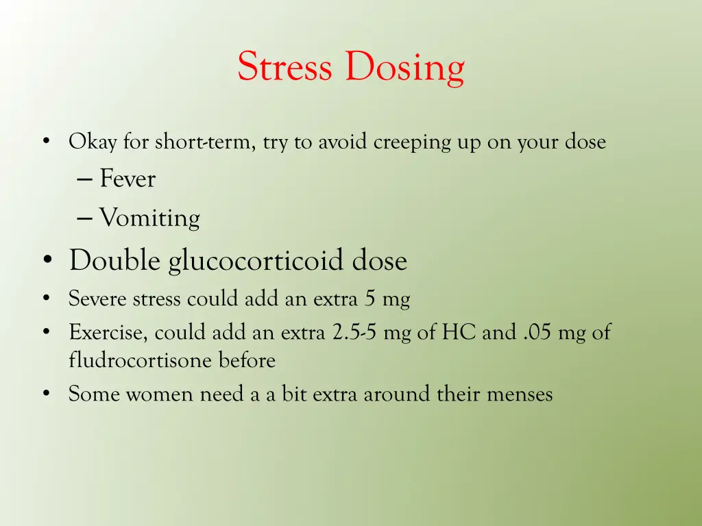 stress dosing