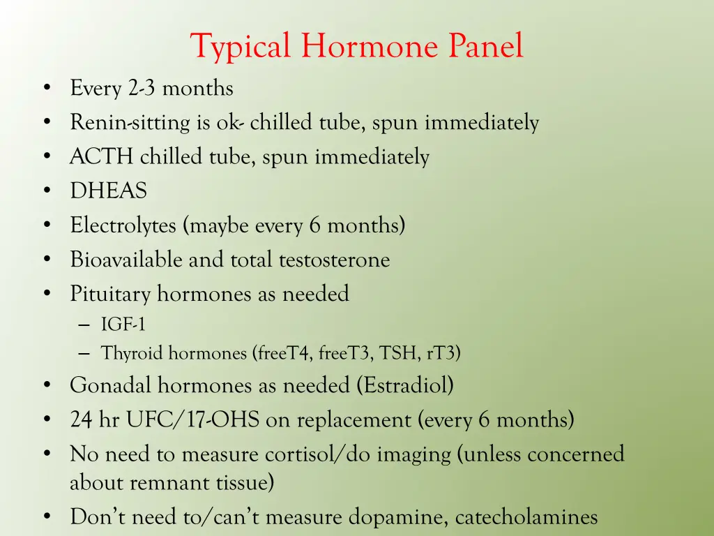 typical hormone panel every 2 3 months renin