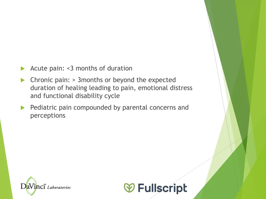 acute pain 3 months of duration