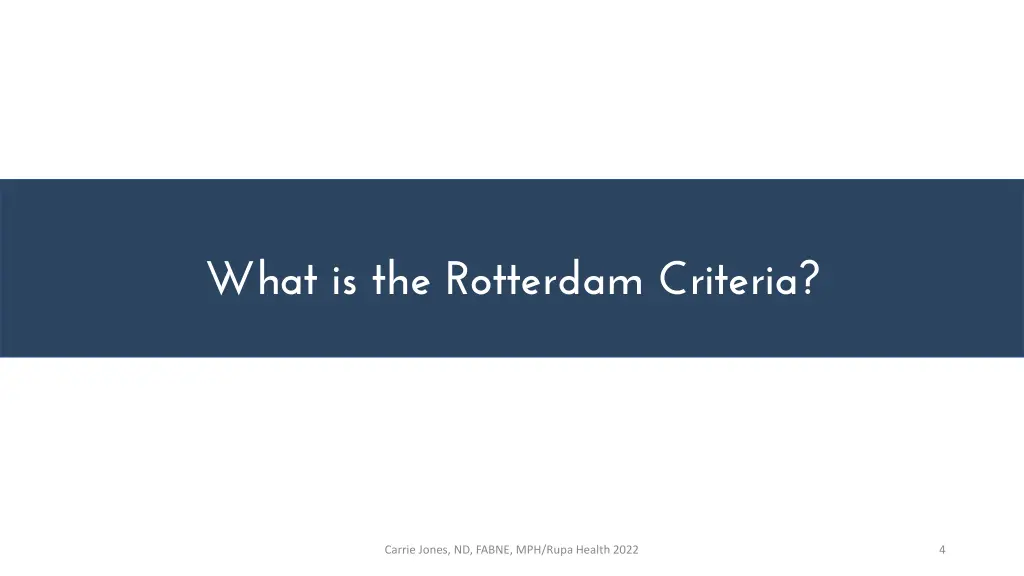 what is the rotterdam criteria