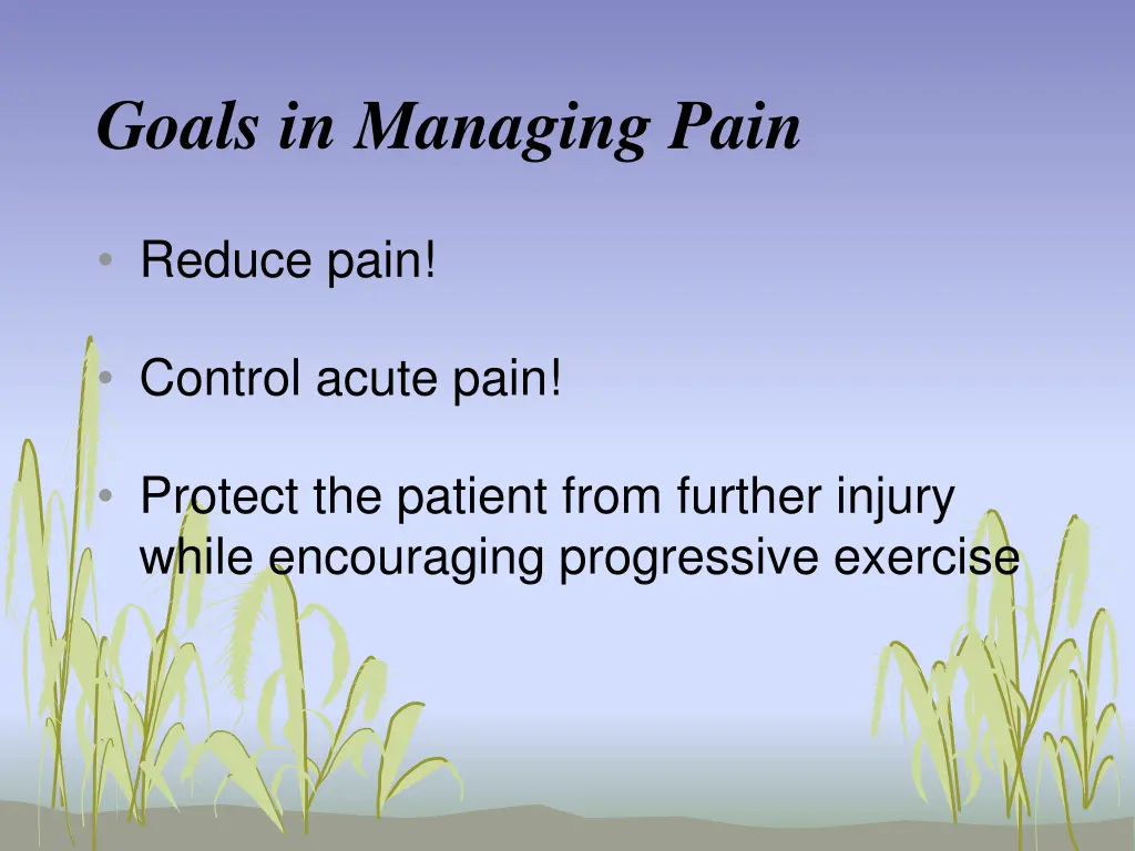 goals in managing pain