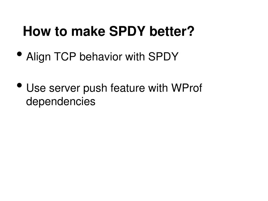 how to make spdy better align tcp behavior with