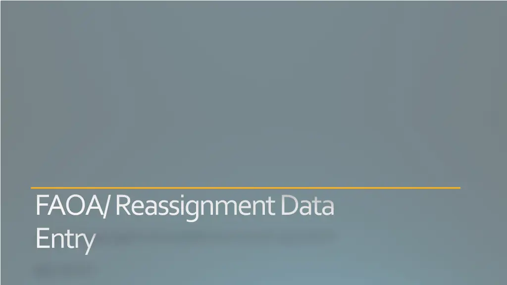 faoa reassignment data entry