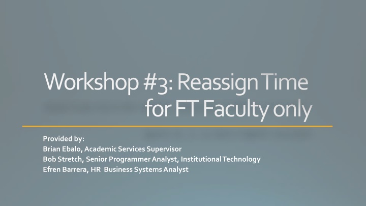 workshop 3 reassign time for ft faculty only