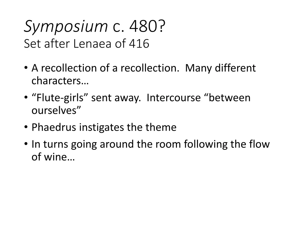 symposium c 480 set after lenaea of 416