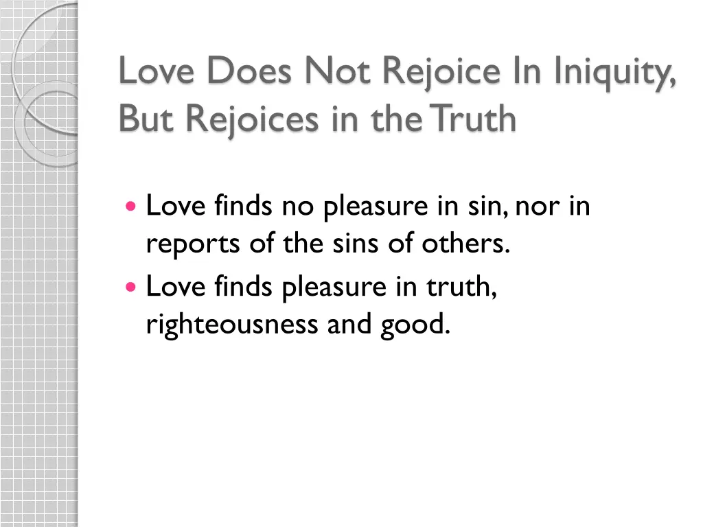 love does not rejoice in iniquity but rejoices