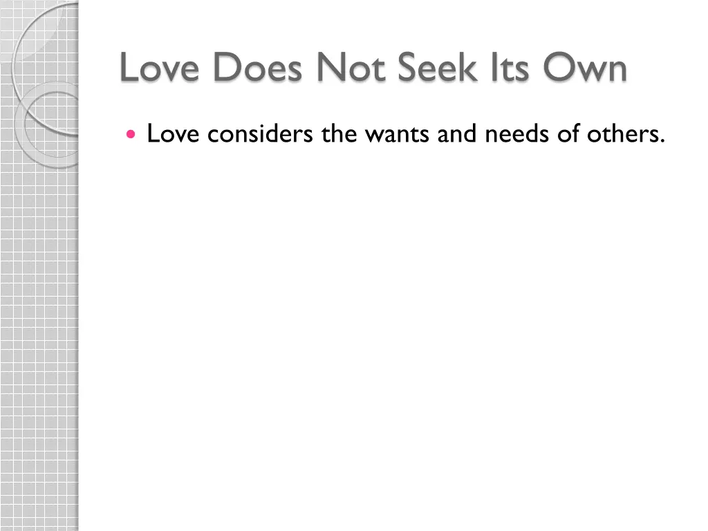 love does not seek its own