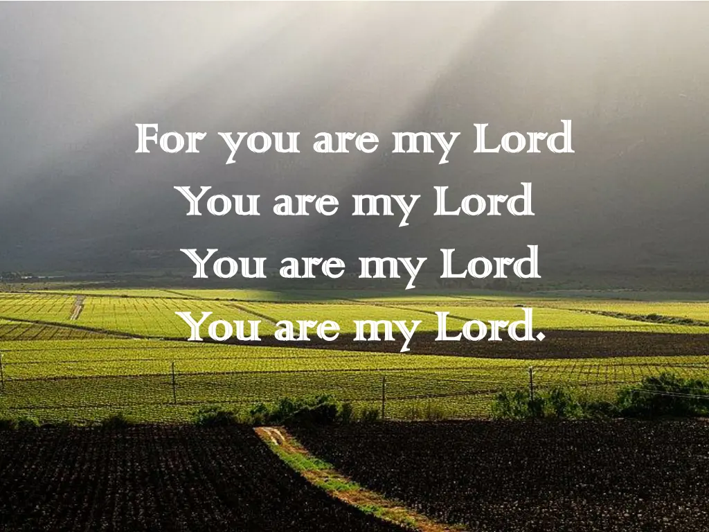 for you are my lord for you are my lord 1