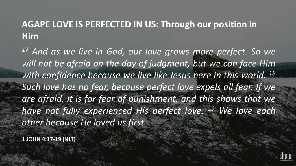 agape love is perfected in us through 3