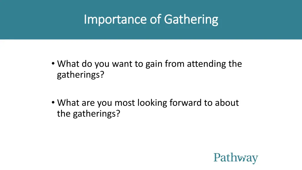 importance of gathering importance of gathering