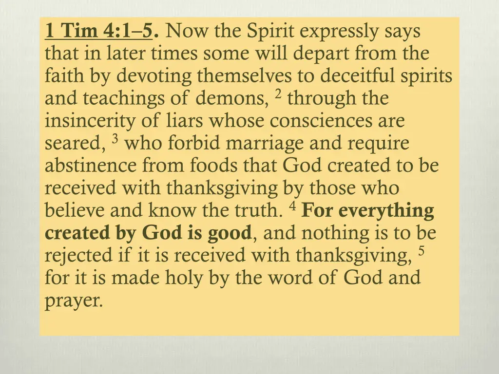 1 tim 4 1 5 now the spirit expressly says that