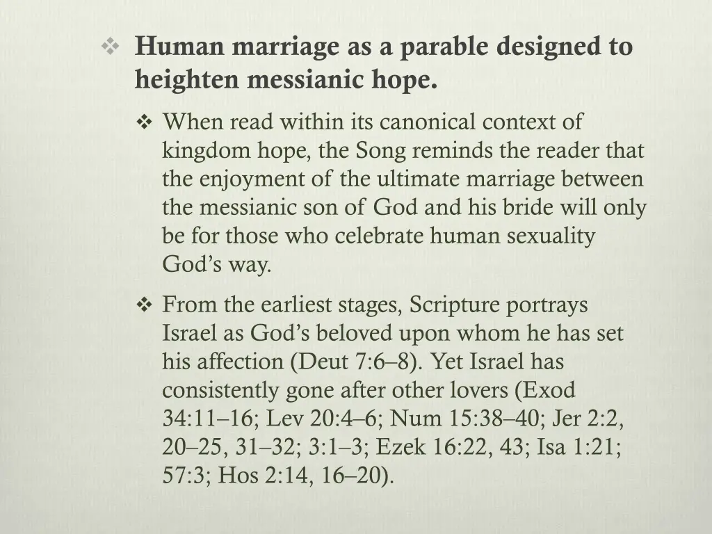 human marriage as a parable designed to heighten