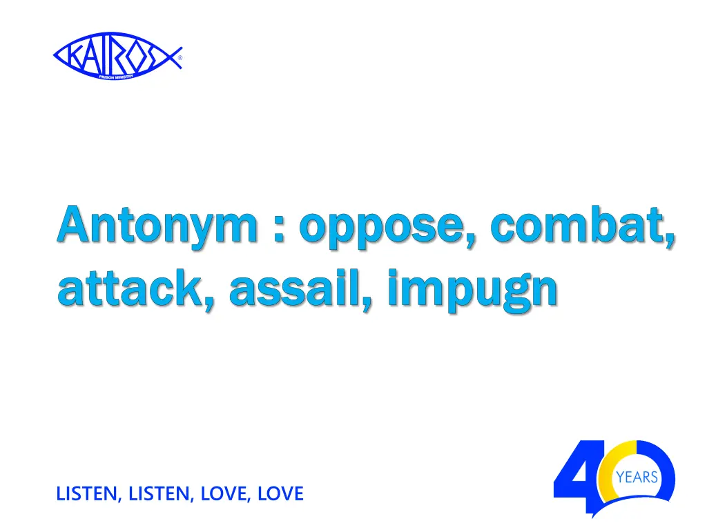 antonym oppose combat antonym oppose combat