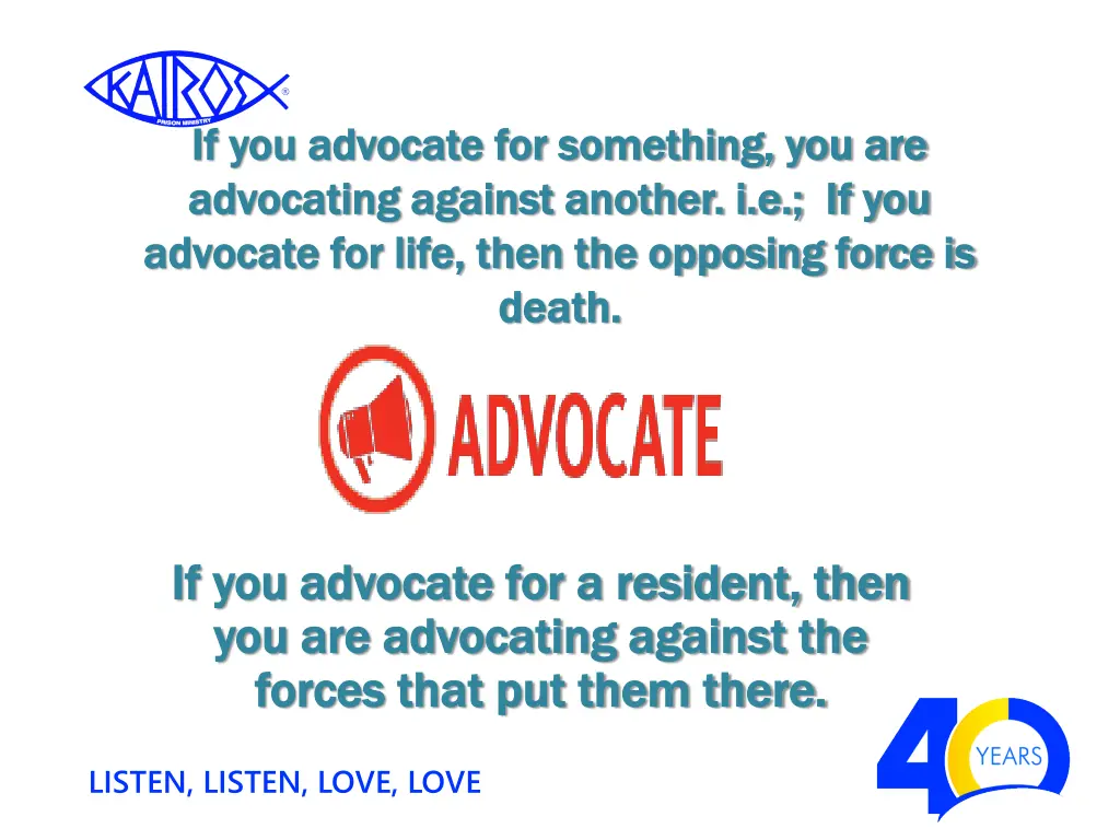 if you advocate for something