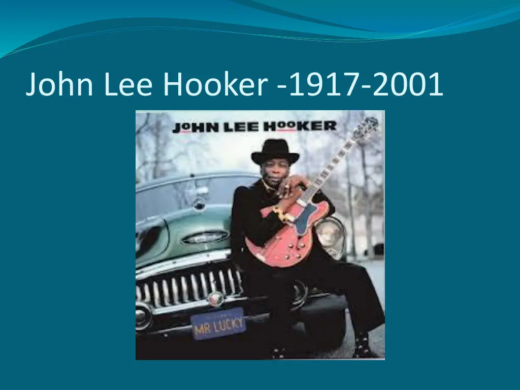 john lee hooker 1917 2001