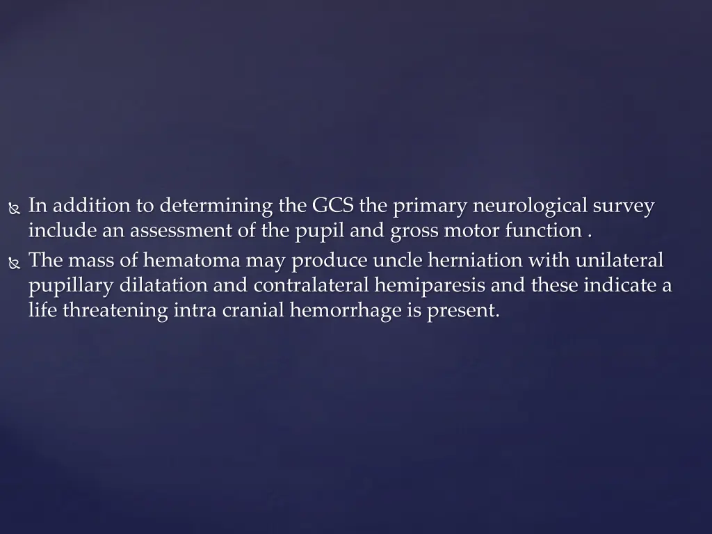 in addition to determining the gcs the primary