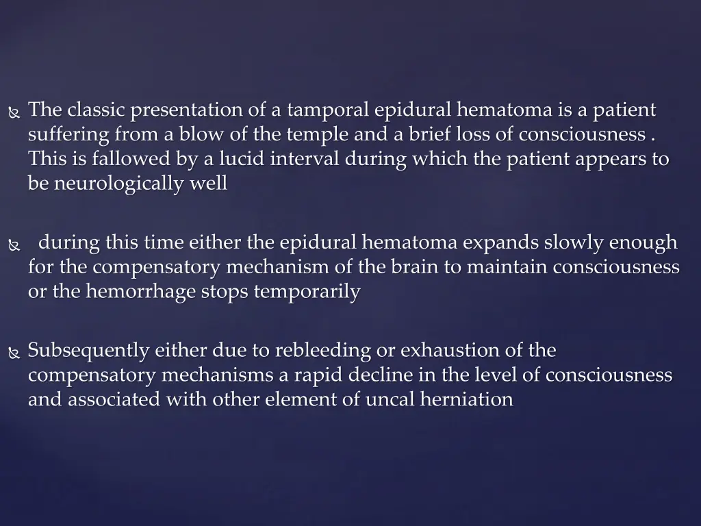 the classic presentation of a tamporal epidural