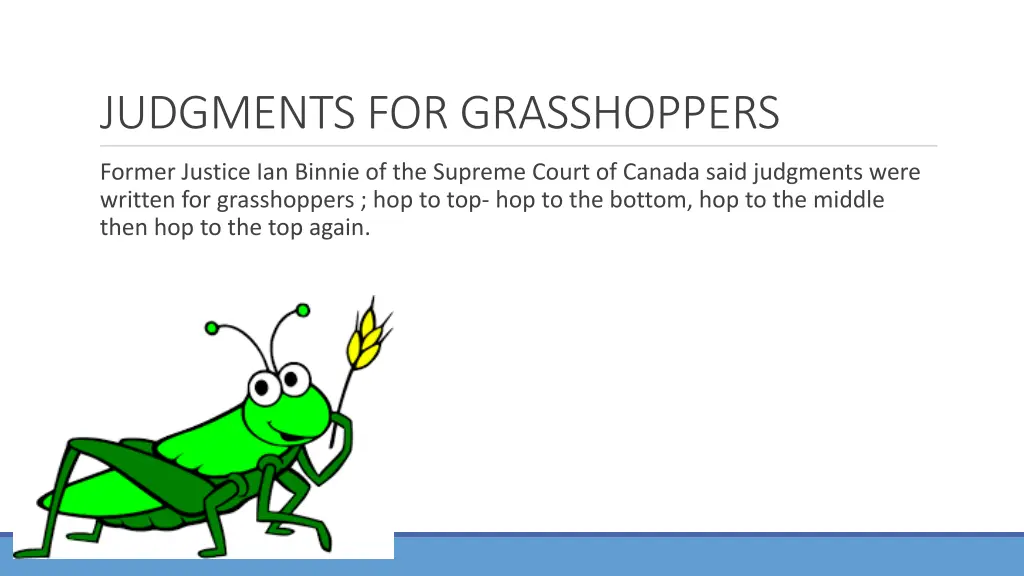 judgments for grasshoppers