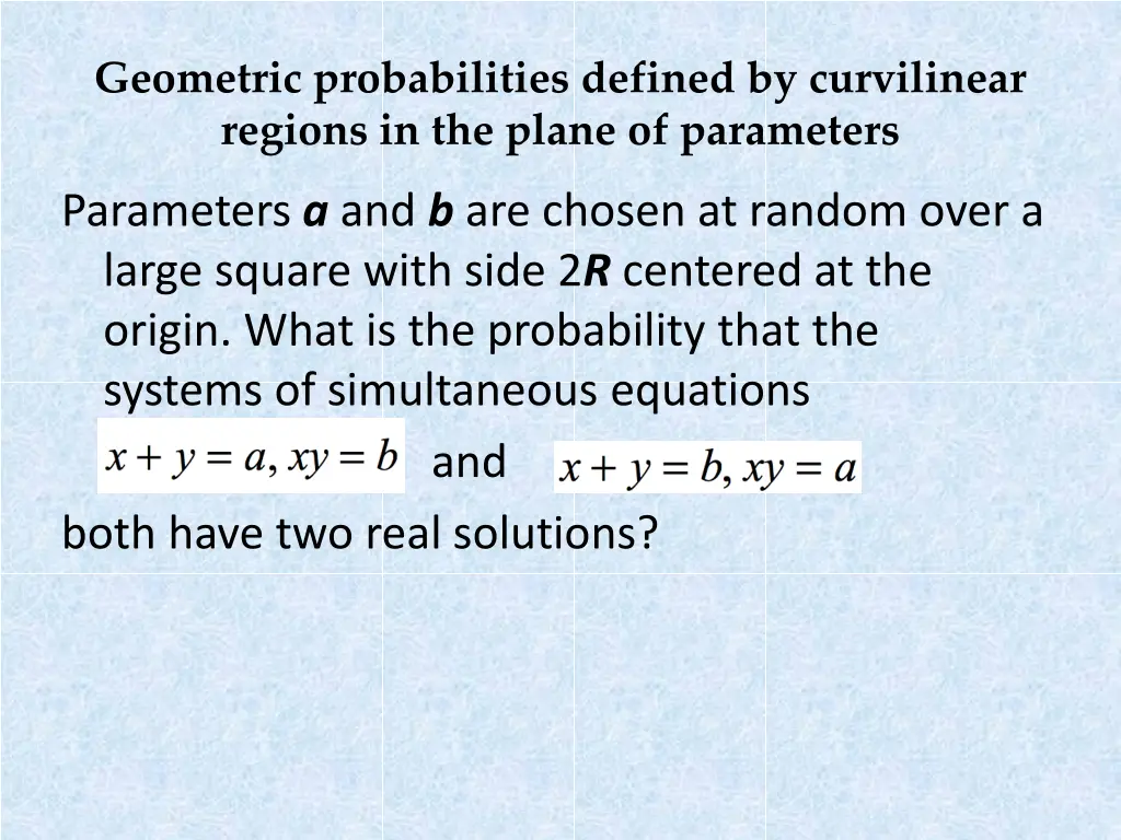 geometric probabilities defined by curvilinear